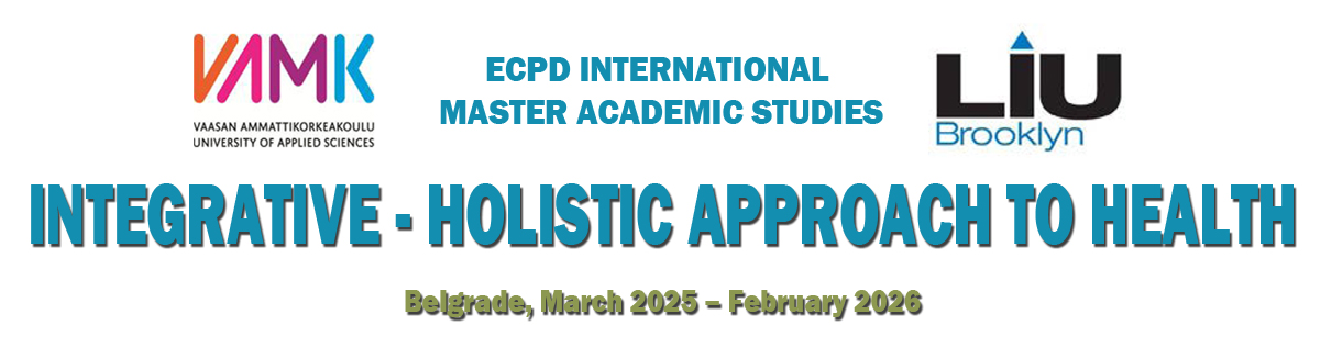 ECPD INTERNATIONAL MASTER ACADEMIC STUDIES ON  INTEGRATIVE - HOLISTIC APPROACH TO HEALTH - Belgrade, March 2025 – February 2026